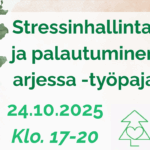 Stressinhallinta ja palautuminen arjessa -työpaja